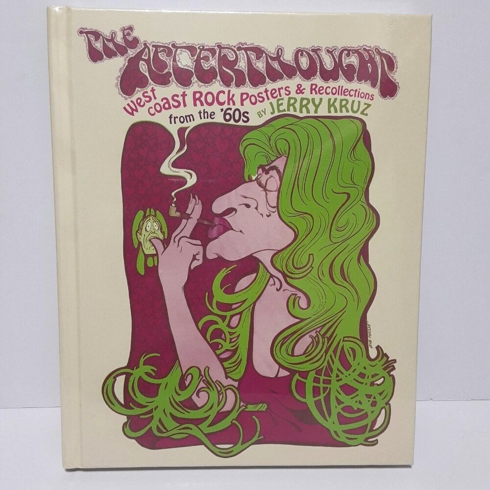 Jerry Kruz AFTERTHOUGHT West Coast ROCK POSTER Recollection HC Book - Sealed